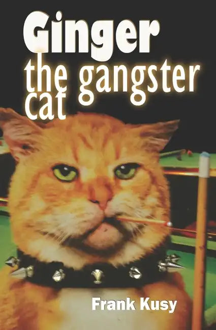 Ginger the Gangster Cat - Paperback