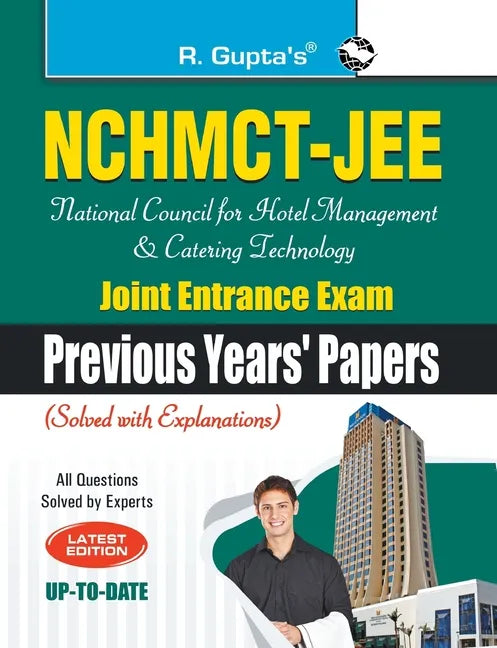 Nchmctjee: National Council for Hotel Management and Catering Technology Joint Entrance Exam (Previous Years Papers) - Paperback