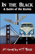 In the Black, 1965-1969: A Satire of the Sixties - Paperback
