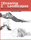Start Drawing Landscapes: Basic Principles, Composition and Exercises - Paperback