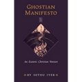 Ghostian Manifesto: An Esoteric Christian Venture - Paperback