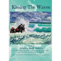 Kissing the Waves - Paperback