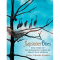 Sapsucker Blues: The Story of an Endearing Family of Great Blue Herons - Paperback