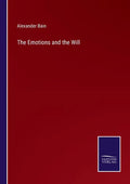 The Emotions and the Will - Paperback