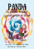 Panda El Perro Magico: La Valentia Dentro De Uno - Paperback