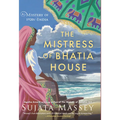 The Mistress of Bhatia House: A Mystery of 1920s India - Library Binding