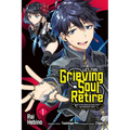 Let This Grieving Soul Retire, Vol. 1 (Manga): Woe Is the Weakling Who Leads the Strongest Party - Paperback