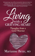 Living with a Grieving Heart: Thoughts from a Grief Warrior - Paperback