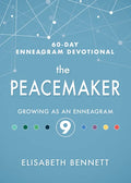 The Peacemaker: Growing as an Enneagram 9 - Hardcover