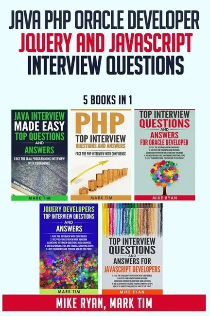 Java PHP Oracle Developer JQuery and JavaScript Interview Questions - 5 Books in 1 - - Paperback