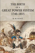 The Birth of a Great Power System, 1740-1815 - Paperback