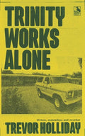 Trinity Works Alone - Paperback