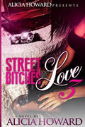 Street Bitches Don't Love Need 3 - Paperback