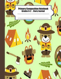 Primary composition notebook: Primary Composition Notebook Story Paper - 8.5x11 - Grades K-2: Cute bear scout camp School Specialty Handwriting Pape - Paperback
