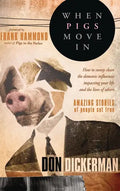 When Pigs Move in - Hardcover