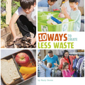 10 Ways to Create Less Waste - Hardcover