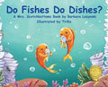 Do FIshes Do Dishes? - Hardcover