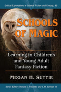 Schools of Magic: Learning in Children's and Young Adult Fantasy Fiction - Paperback