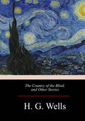 The Country of the Blind, and Other Stories - Paperback