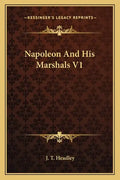 Napoleon and His Marshals V1 - Paperback