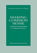 Making Common Sense: Leadership as Meaning-making in a Community of Practice - Paperback