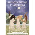 Women Living Fearlessly: Inspiration for a courageous life - Paperback