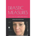 Drastic Measures: The Case of Christopher Watts - Paperback