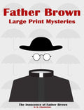 Father Brown Large Print Mysteries: The Innocence of Father Brown Illustrated - Paperback