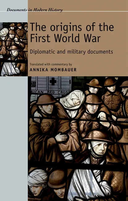 The Origins of the First World War: Diplomatic and Military Documents - Paperback