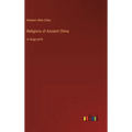Religions of Ancient China: in large print - Hardcover