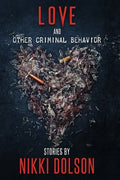 Love and Other Criminal Behavior - Paperback