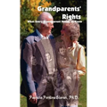 Grandparents' Rights: What Every Grandparent Needs to Know - Paperback