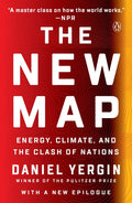 The New Map: Energy, Climate, and the Clash of Nations - Paperback