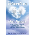 Forever in Our Hearts - Paperback