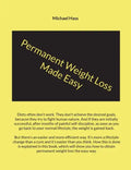 Permanent Weight Loss Made Easy - Paperback