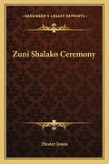 Zuni Shalako Ceremony - Paperback