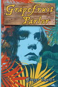 Grapefruit Parlor - Paperback