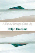 A Fancy Breeze Gets Up - Paperback