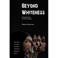 Beyond Whiteness: Revisiting Jews in Ethnic America - Hardcover