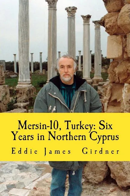 Mersin-10, Turkey: Six Years in Northern Cyprus - Paperback