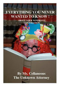 Everything You Never Wanted To Know About Your Nonprofit Corporation - Paperback
