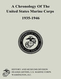 A Chronology of the United States Marine Corps, 1935-1946 - Paperback