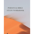 Personal Bible Study Workbook: 116 Pages Formated for Scripture and Study! - Paperback