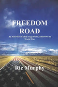 Freedom Road: An American Family Saga from Jamestown to World War - Paperback