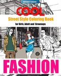 COOL Street Style Fashion Coloring Book for Adult Grownups and Girls: fashionista coloring book, Fashion Passion, A Stress Relieving - Paperback