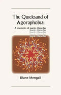 The Quicksand of Agoraphobia: A memoir of panic disorder - Paperback