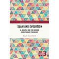 Islam and Evolution: Al-Ghazālī and the Modern Evolutionary Paradigm - Paperback