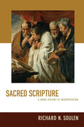 Sacred Scripture: A Short History of Interpretation - Paperback