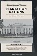 The Plantation Nations: Over 400 years of Free Service - Hardcover