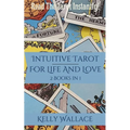 Intuitive Tarot for Life and Love - Read the Tarot Instantly! - Paperback